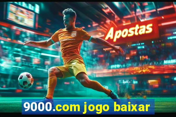 9000.com jogo baixar